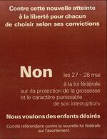 AGoF 326-529: Plakat "Contre cette nouvelle atteinte à la liberté pour chacun de choisir selon ses convictions, Non les 27 - 28 mai à la loi fédérale sur "la protection de la grossesse et le caractère punissable de son interruption", Nous voulons des enfants désirés"